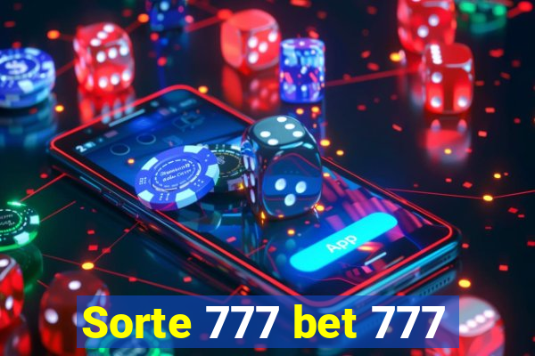 Sorte 777 bet 777